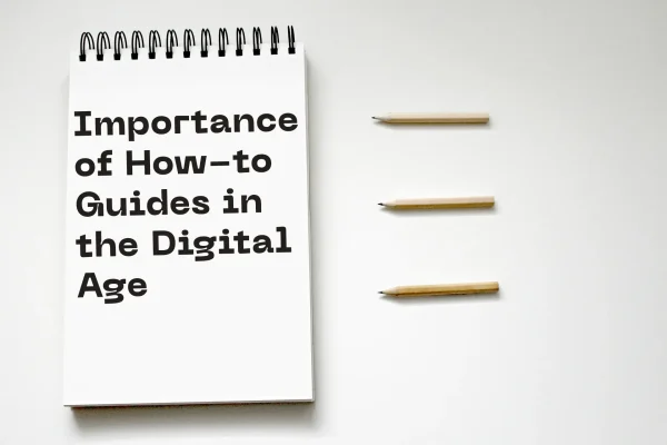 Importance of How-to Guides