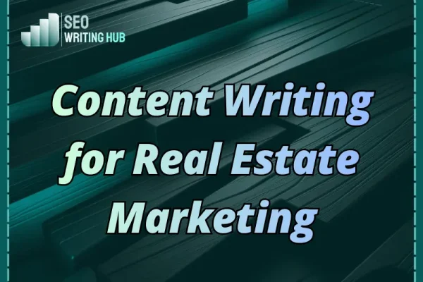 Content Writing for real estate marketing