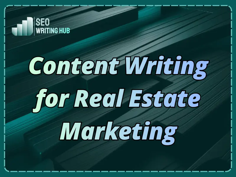 Content writing for real estate marketing