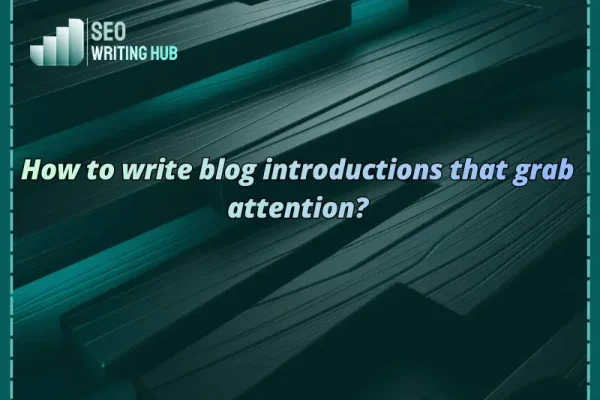 How to write blog introductions?