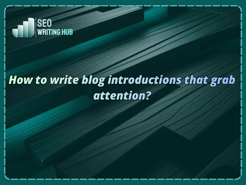 How to write blog introductions?